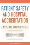 Patient Safety and Hospital Accreditation