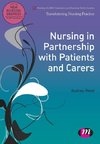 Nursing in Partnership with Patients and Carers