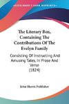 The Literary Box, Containing The Contributions Of The Evelyn Family