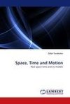 Space, Time and Motion