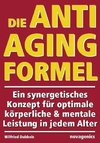 Die Anti-Aging Formel