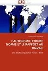 L'AUTONOMIE COMME NORME ET LE RAPPORT AU TRAVAIL