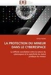 LA PROTECTION DU MINEUR DANS LE CYBERESPACE