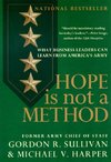 Hope Is Not a Method: What Business Leaders Can Learn from America's Army