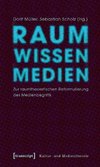 Raum Wissen Medien