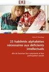 25 habiletés alphabètes nécessaires aux déficients intellectuels