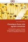 Chronique d'une crise agraire annoncée