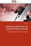 Tourisme culturel sur les traces de Pierre Perrault