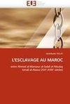 L'ESCLAVAGE AU MAROC