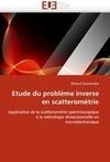 Etude du problème inverse en scatterométrie