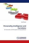 Personality,Intelligence and Correlates