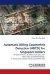 Automatic Billing Counterfeit Detection (ABCD) for Singapore Dollars