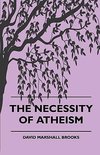 The Necessity of Atheism