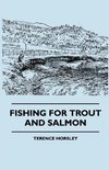 Fishing For Trout And Salmon