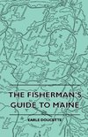 The Fisherman's Guide to Maine