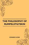 PHILOSOPHY OF RUMPELSTILTSKIN