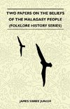 Two Papers On The Beliefs Of The Malagasy People (Folklore History Series)