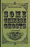 Some Chinese Ghosts