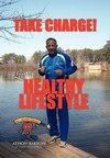 Take Charge! Live a Healthy Lifestyle