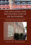 The Education and Deconstruction of Mr. Bloomberg