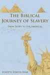 The Biblical Journey of Slavery