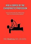 Rise & Demise of the Chiropractic Profession