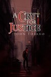 A Cry for Justice