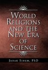 World Religions and the New Era of Science