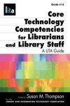 Core Technology Competencies For Librarians And Library Sta