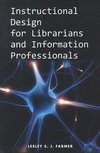 Farmer, L:  Instructional Design for Librarians and Informat