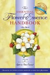 The Essential Flower Essence Handbook