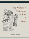 The Makers of Civilization in Race & History