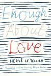 Enough About Love