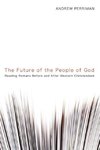 The Future of the People of God