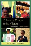 Culture or Chaos in the Village