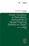 Credit, Currency or Derivatives