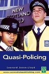 Jason-Lloyd, L: Quasi-Policing