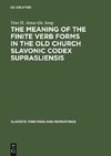 The meaning of the Finite Verb Forms in the Old Church Slavonic Codex Suprasliensis