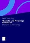 Qualitäts- und Preisimage bei Banken