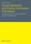 Social Networks and Family Formation Processes