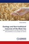 Geology and Non-traditional resources of the Black Sea