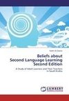 Beliefs about  Second Language Learning  Second Edition