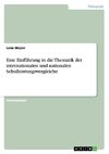 Eine Einführung in die Thematik der internationalen und nationalen Schulleistungsvergleiche