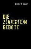 Die z(a)eh(e)n Gebote