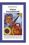 Vision Freundschaft