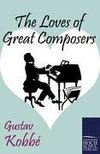 The Loves of Great Composers