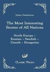 The Most Interesting Stories of All Nations