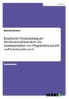 Empirische Untersuchung der Mitarbeiterzufriedenheit: Die Zusammenarbeit von Pflegekräften aus OP- und Anästhesiebereich