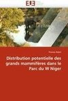 Distribution potentielle des grands mammifères dans le Parc du W Niger