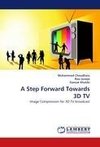 A Step Forward Towards 3D TV